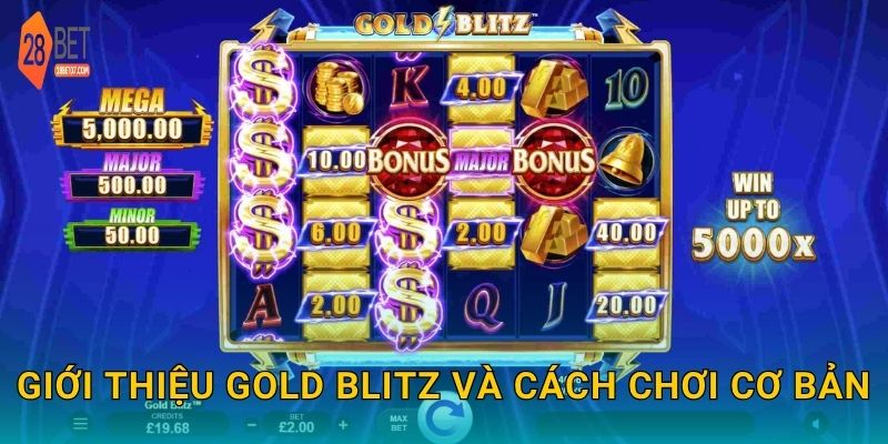 Giới thiệu Gold Blitz và cách chơi cơ bản