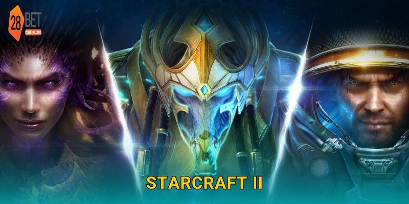 StarCraft II – Chiến thuật đỉnh cao, cược hấp dẫn tại 28bet